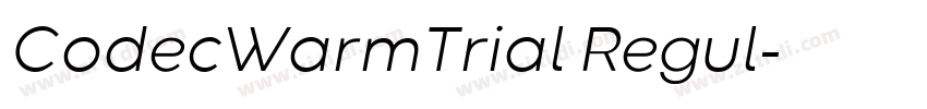 CodecWarmTrial Regul字体转换 CodecWarmTrial Regul字体转换